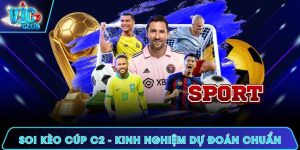 Soi kèo Cup C2