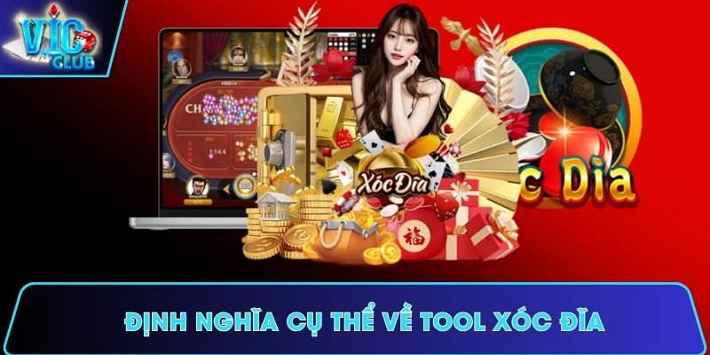 Định nghĩa cụ thể về tool Xóc Đĩa